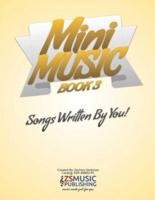 Mini Music Book 3: An Easy-Peasy book for Easy-Peasy Composing