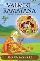 Valmiki Ramayana: The story of Rama for beginners