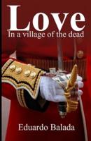 Love in a village of the dead