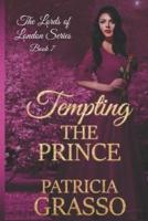 Tempting the Prince