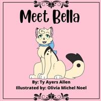 Meet Bella