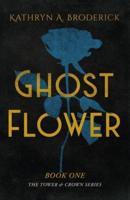 Ghost Flower