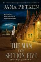 The Man from Section Five: A Brinley Knight Spy Thriller
