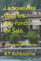 Le Squelette dans les Bas-fonds de Salò: Les Mystères du Lac de Garde 13