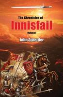 The Chronicles of Innisfail: Volume I - The Kinstrife