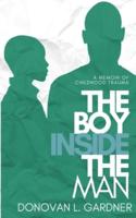The Boy Inside The Man: A memoir of childhood trauma