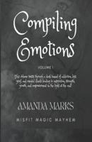 Compiling Emotions: Volume I