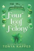 Four Leaf Felony