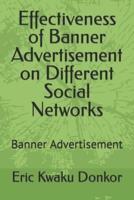 Effectiveness of Banner Advertisement on Different Social Networks