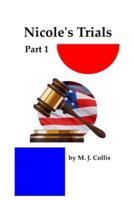 Nicole's Trials Part 1
