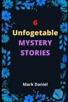 6 Unforgettable MYSTERY STORIES