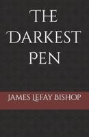 The Darkest Pen