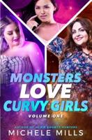 Monsters Love Curvy Girls, Books 1-3: Nanny, Surrogate, Assistant