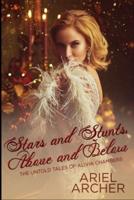 Stars and Stunts, Above and Below: The Untold Tales of Alivia Chambers
