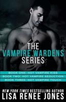 The Vampire Wardens Series