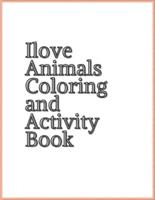 I Love Animals Coloring and Activity Book