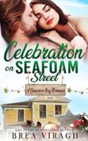 Celebration on Seafoam Street: A Cinnamon Bay Romance