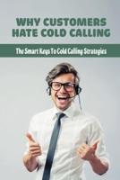 Why Customers Hate Cold Calling