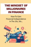 The Mindset Of Millionaires In Finance