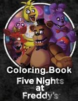 Five Nights at Freddy's Coloring Book:  Beautiful and Fun With Illustrations For Kids, Boys And Girls