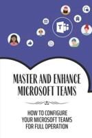 Master And Enhance Microsoft Teams