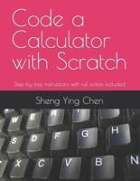 Code a Calculator with Scratch: Step by step instructions with full scripts included