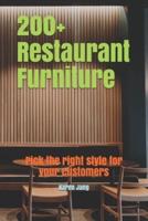 200+ Restaurant Furniture: Pick the right style for your customers