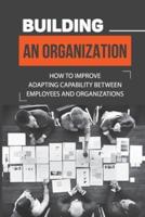 Building An Organization