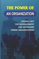 The Power Of An Organization