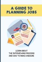 A Guide To Planning Jobs