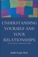 Understanding Yourself and Your Relationships