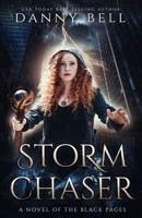 Storm Chaser: A Novel of The Black Pages