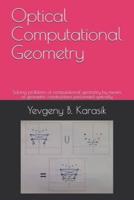 Optical Computational Geometry