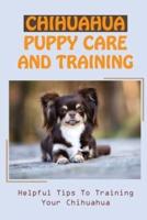 Chihuahua Puppy Care And Training