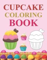 Cupcake Coloring Book: Cupcake Coloring Book For Kids