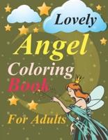 Lovely Angels Coloring Book For Adults