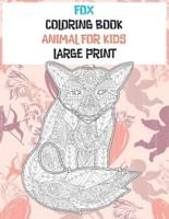 Coloring Book Animal for Kids - Large Print - Fox