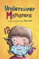 Undercover Monsters: What lies hidden under the mask...