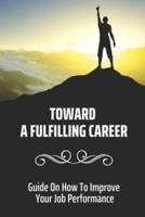 Toward A Fulfilling Career