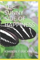 THE SUNNY SIDE OF HAPPINESS: THE JOYS OF CHILDREN - BOOK 1