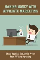 Making Money With Affiliate Marketing
