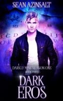 Dark Eros: Darkly Mine Season 1