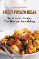 Sweet Potato Ideas