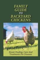 Family Guide To Backyard Chickens