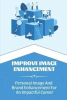 Improve Image Enhancement