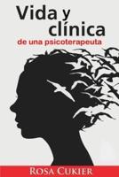 Vida Y Clínica De Una Psicoterapeuta