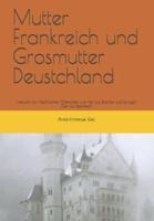 Mutter Frankreich und Grosmutter Deustchland: Herkunft von Nachnamen, Ortsnamen und mer aus Spanien und Portugal.    (TEXT AUF SPANISCH)