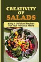 Creativity Of Salads