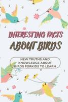 Interesting Facts About Birds