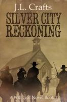 Silver City Reckoning